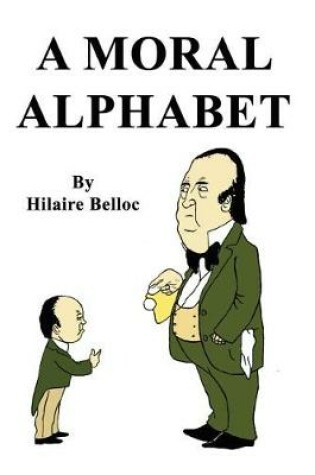 Cover of A Moral Alphabet by Hilaire Belloc