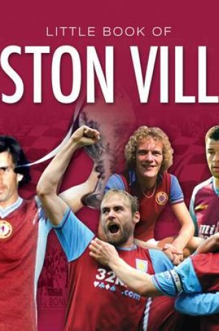 Cover of Little Book of Aston Villa