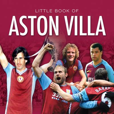 Book cover for Little Book of Aston Villa