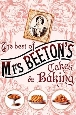 Book cover for The Best Of Mrs Beeton's Cakes and Baking