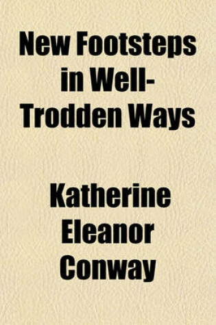 Cover of New Footsteps in Well-Trodden Ways