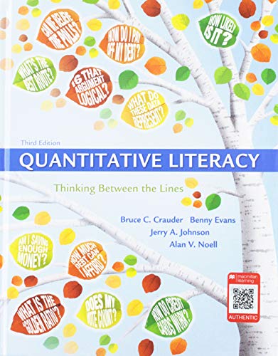 Book cover for Quantitative Literacy: Thinking Between the Lines 3e & Achieve Read & Practice for Quantitative Literacy: Thinking Between the Lines 3e (Six-Months Access)