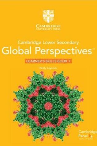 Cover of Cambridge Lower Secondary Global Perspectives Stage 7 Learner's Skills Book