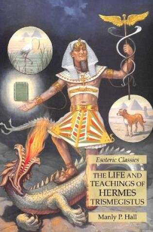 Cover of The Life and Teachings of Hermes Trismegistus