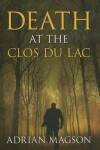 Book cover for Death At The Clos Du Lac