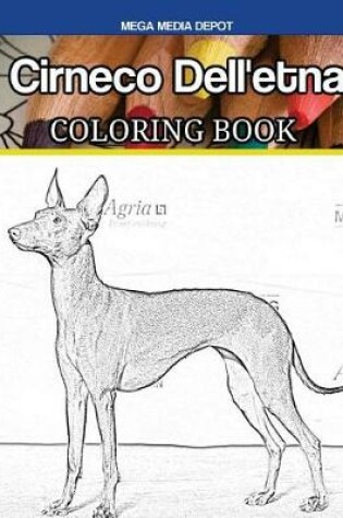 Cover of Cirneco Dell'etna Coloring Book