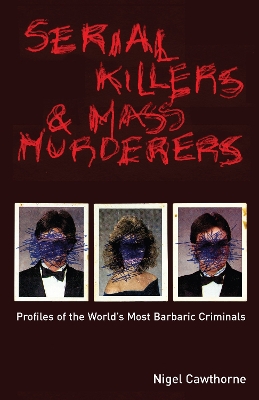 Book cover for Serial Killers and Mass Murderers