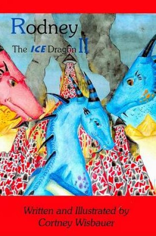 Cover of Rodney the Ice Dragon II Saving Nockquan