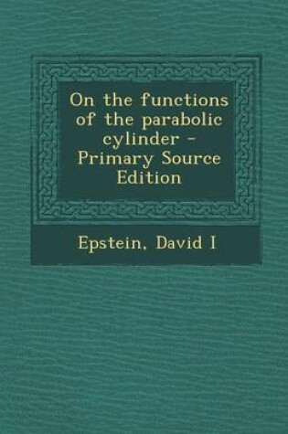 Cover of On the Functions of the Parabolic Cylinder