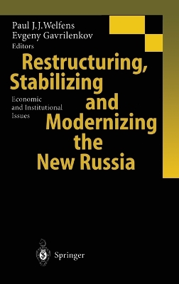 Book cover for Restructuring, Stabilizing and Modernizing the New Russia