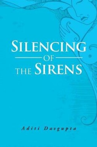 Cover of Silencing of the Sirens