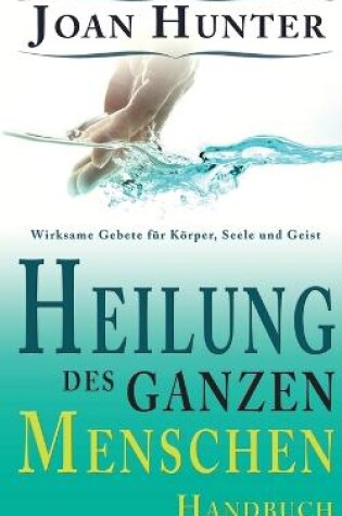 Cover of Heilung des ganzen Menschen