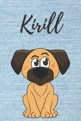 Book cover for personalisiertes Geschenke Notizbuch Hunde / Malbuch / Kritzelbuch / Tagebuch / Journal / DIN A5 / Geschenk Kirill