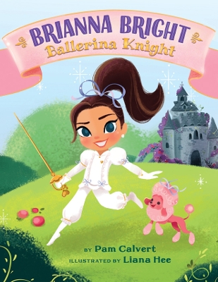 Book cover for Brianna Bright, Ballerina Knight