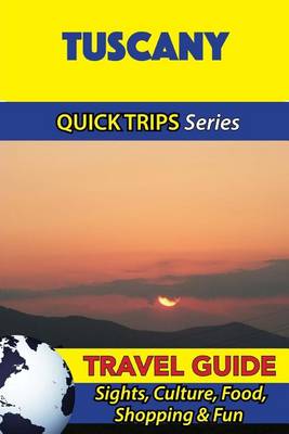 Book cover for Tuscany Travel Guide (Quick Trips Series)