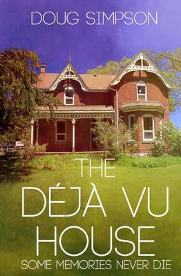 Book cover for The Deja Vu House