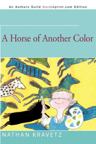 Cover of A Horse of Another Color