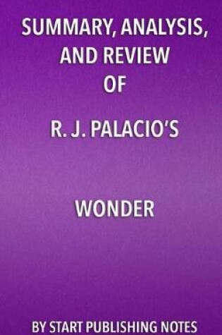 Cover of Summary, Analysis, and Review of R. J. Palacio's Wonder