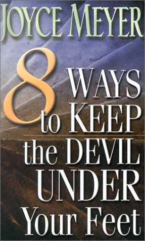 Book cover for 8 Ways to Keep the Devil Under Your Feet