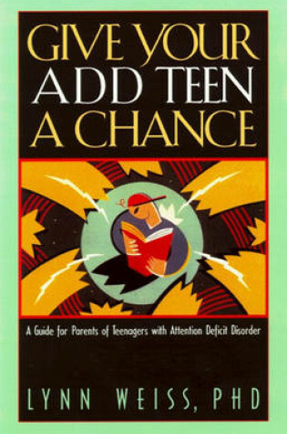 Cover of Give Your Add Teen a Chance