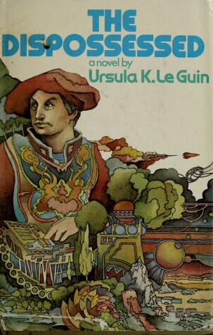 The Dispossessed by Ursula K. Le Guin