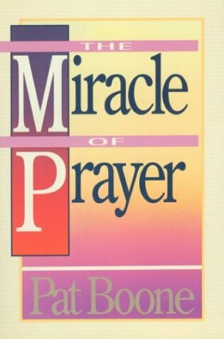 Cover of The Miracle of Prayer