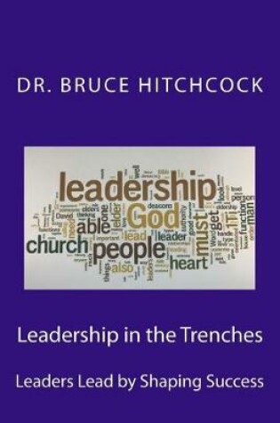 Cover of Leadership in the Trenches