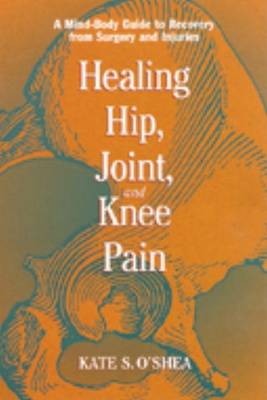 Book cover for Healing Hip, Joint, Knee Pain