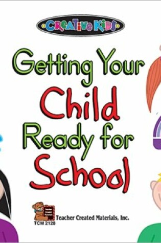 Cover of Getting Your Child Ready for School