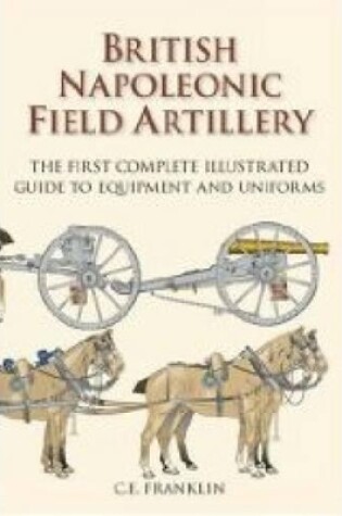 Cover of British Napoleonic Field Artillery