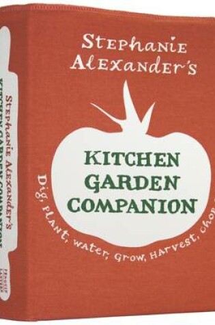 Cover of Stephanie Alexander's Kitchen Garden Companion