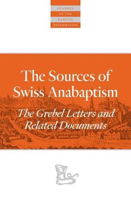 Cover of The Sources of Swiss Anabaptism