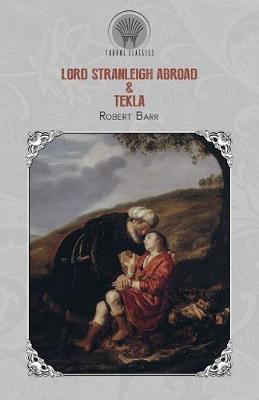 Book cover for Lord Stranleigh Abroad & Tekla