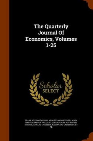 Cover of The Quarterly Journal of Economics, Volumes 1-25