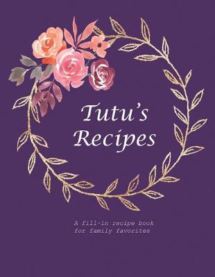 Book cover for Tutu's Recipes