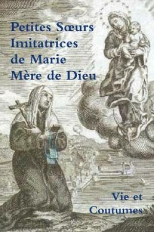 Cover of Petites Soeurs Imitatrices de Marie Mere de Dieu