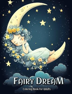 Book cover for Fairy Dream Coloring Book for Adults