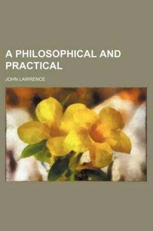 Cover of A Philosophical and Practical