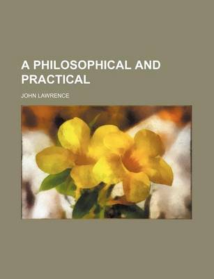 Book cover for A Philosophical and Practical