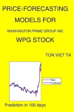 Cover of Price-Forecasting Models for Washington Prime Group Inc WPG Stock