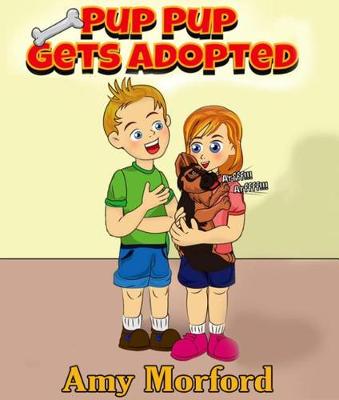 Book cover for Pup Pup Gets Adopted