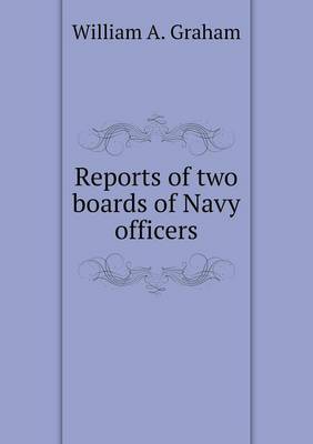 Book cover for Reports of two boards of Navy officers