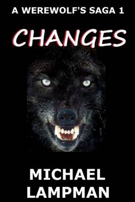 Book cover for Changes A Werewolf's Saga
