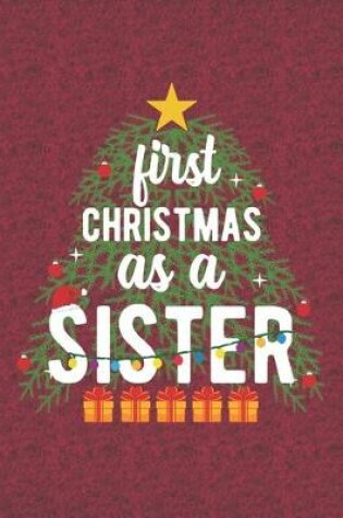 Cover of First Christmas As A Sister