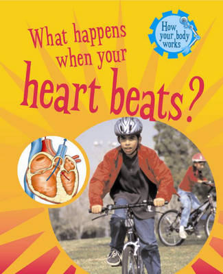 Cover of What Happens When Your Heart Beats?