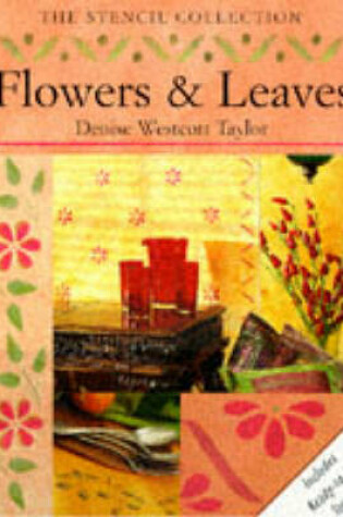 Cover of Flowers and Leaves Stencils