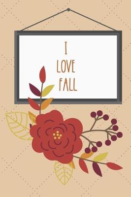 Book cover for I Love Fall