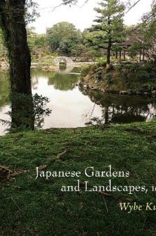 Cover of Japanese Gardens and Landscapes, 1650-1950
