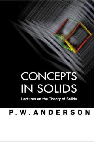 Cover of Concepts In Solids: Lectures On The Theory Of Solids