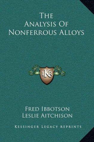 Cover of The Analysis of Nonferrous Alloys